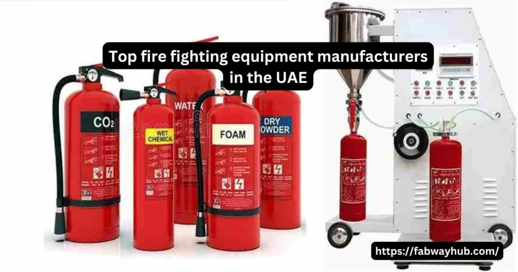 Manufacturers of Fire Fighting Equipment in the United Arab Emirates